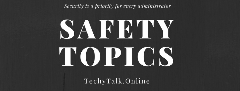 Safety Topics