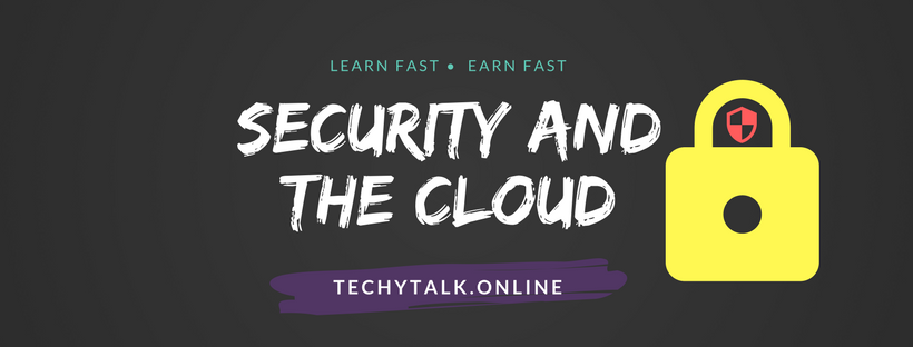 Security and the Cloud