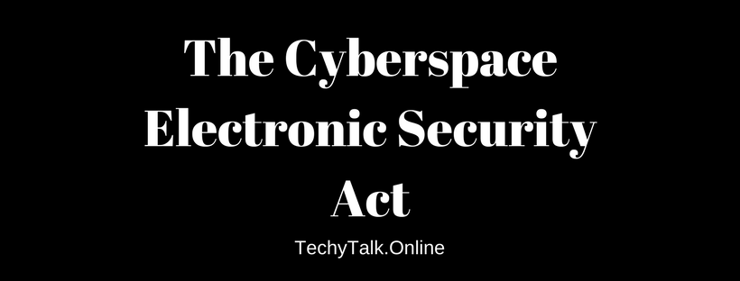 The Cyberspace Electronic Security Act