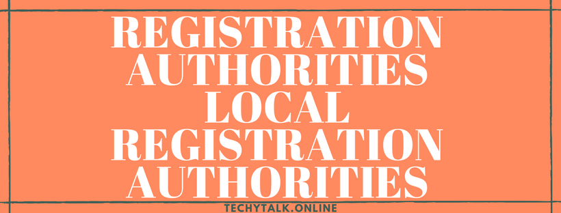 Working with Registration Authorities and Local Registration Authorities