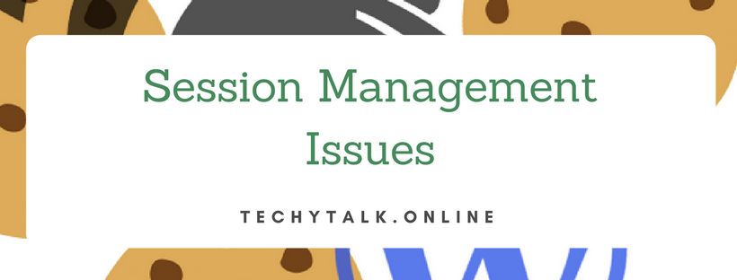 Session Management Issues