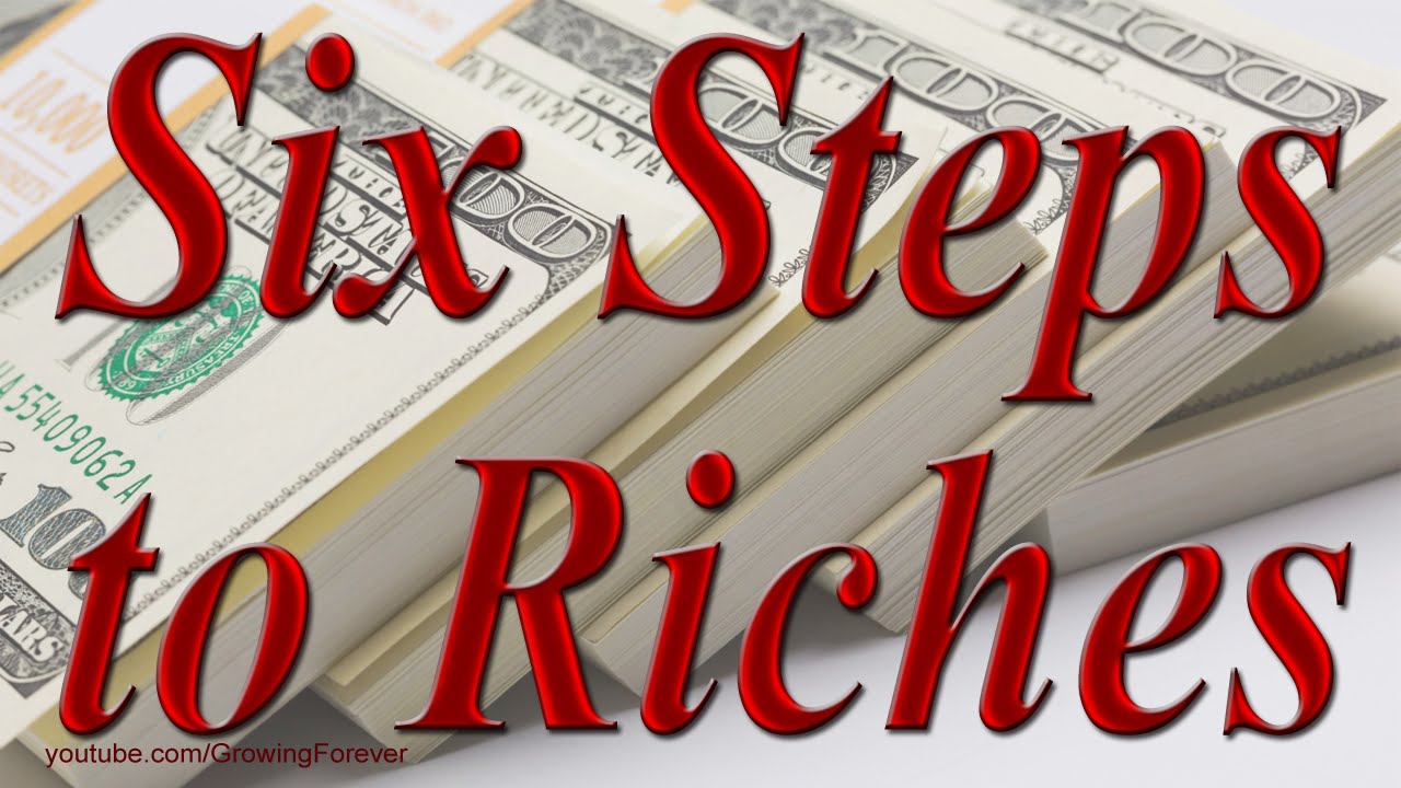 The Six Steps Toward Riches
