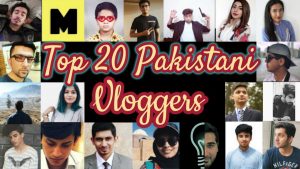 Top 10 Professional vloggers of Pakistan