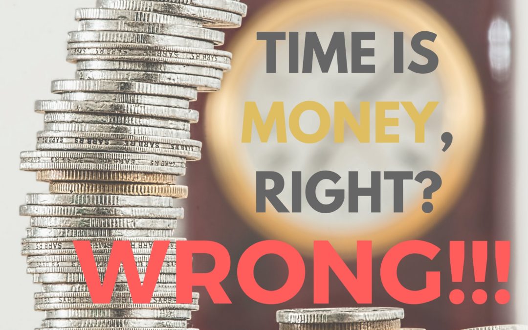 "Time is Money" - The Famous and Most Wrong Quote Ever