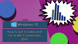 Windows 10 - How to Set A Data Limit For A WiFi Connection