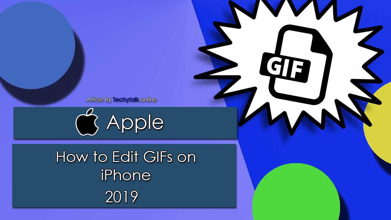 Apple – How to Edit GIFs on An iPhone