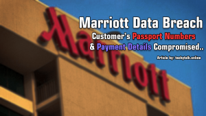 The Marriott Data Breach (Includes Passport Numbers and Payment Card Info)