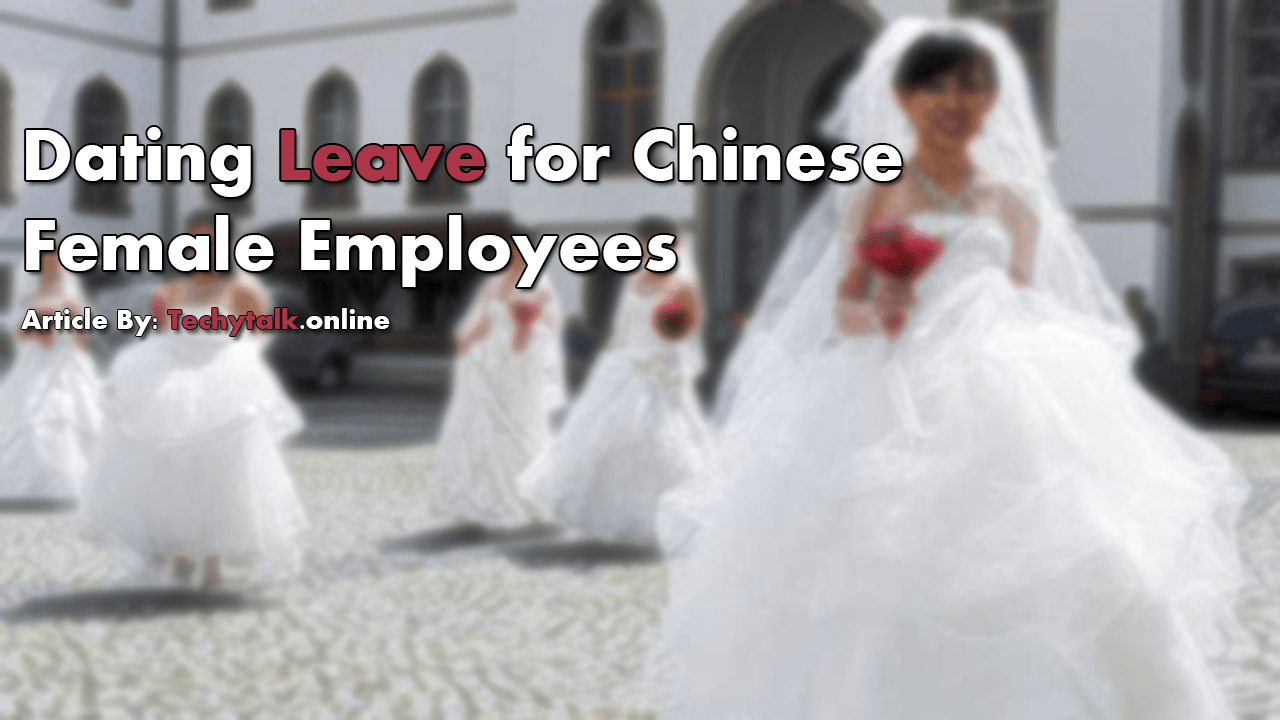 Dating Leave for Chinese Female Employees