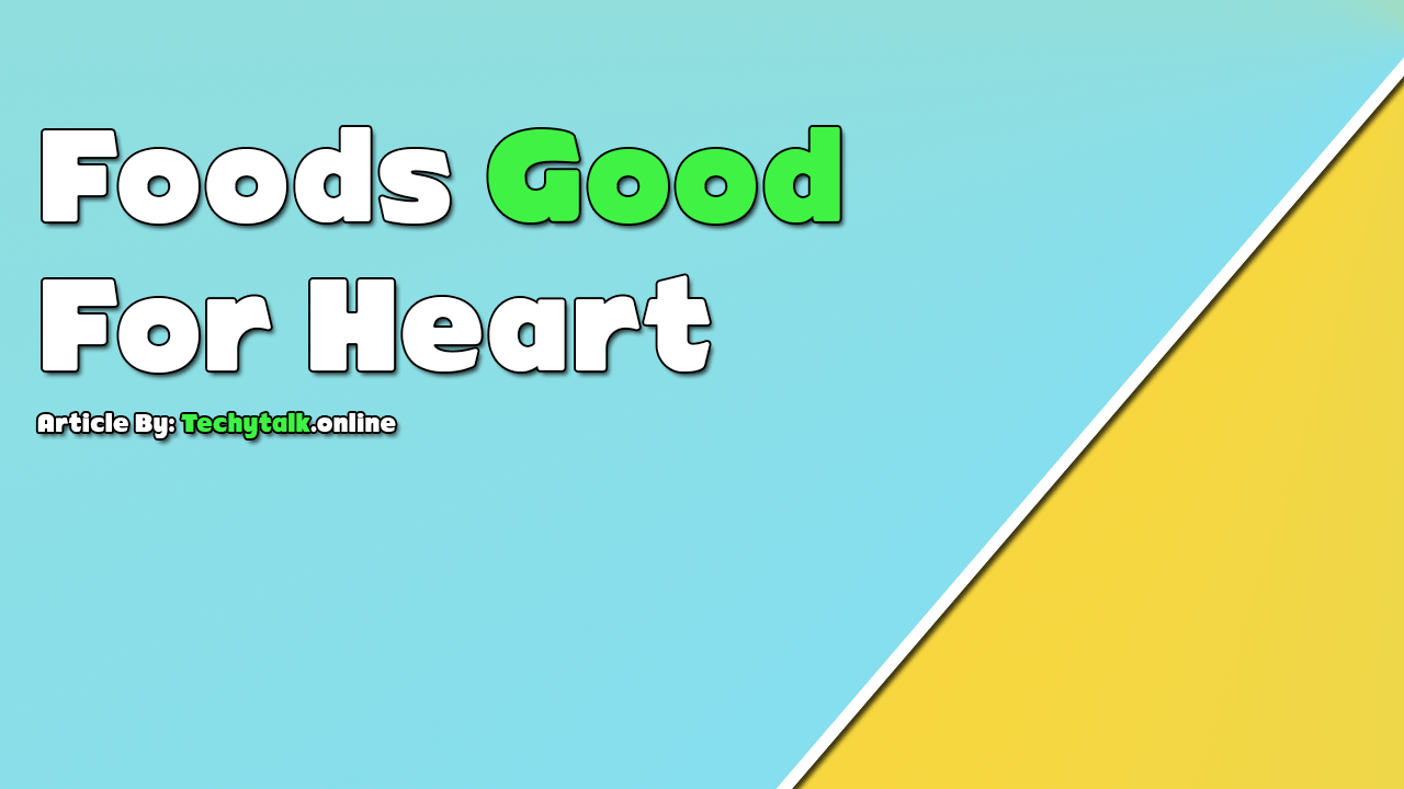foods good for heart