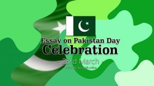 Essay on Pakistan Day Celebration 23rd March