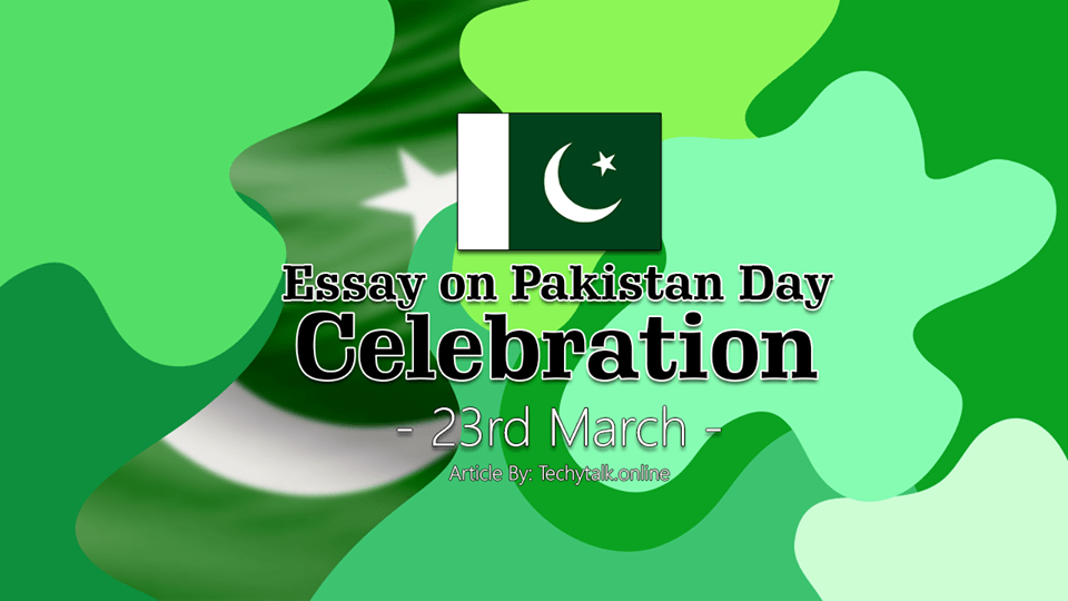 Essay on Pakistan Day Celebration 23rd March