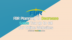 FBR decreases 6% sales tax