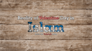reality of valentine day in islam