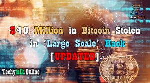 $40 Million in Bitcoin Stolen in 'Large Scale' Hack [UPDATED]