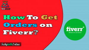 How To Get Orders on Fiverr - Tips for Sellers - Quick Sales