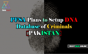 PFSA Plans to Setup DNA Database of Criminals [PAKISTAN]
