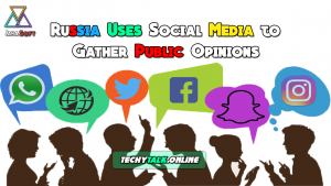 Russia Uses Social Media to Gather Public Opinions
