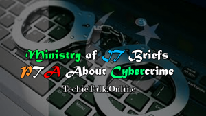 Ministry of IT Briefs PTA About Cybercrime