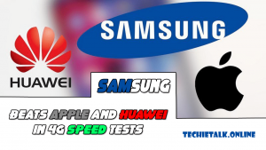Samsung Beats Apple and Huawei in 4G Speed Tests