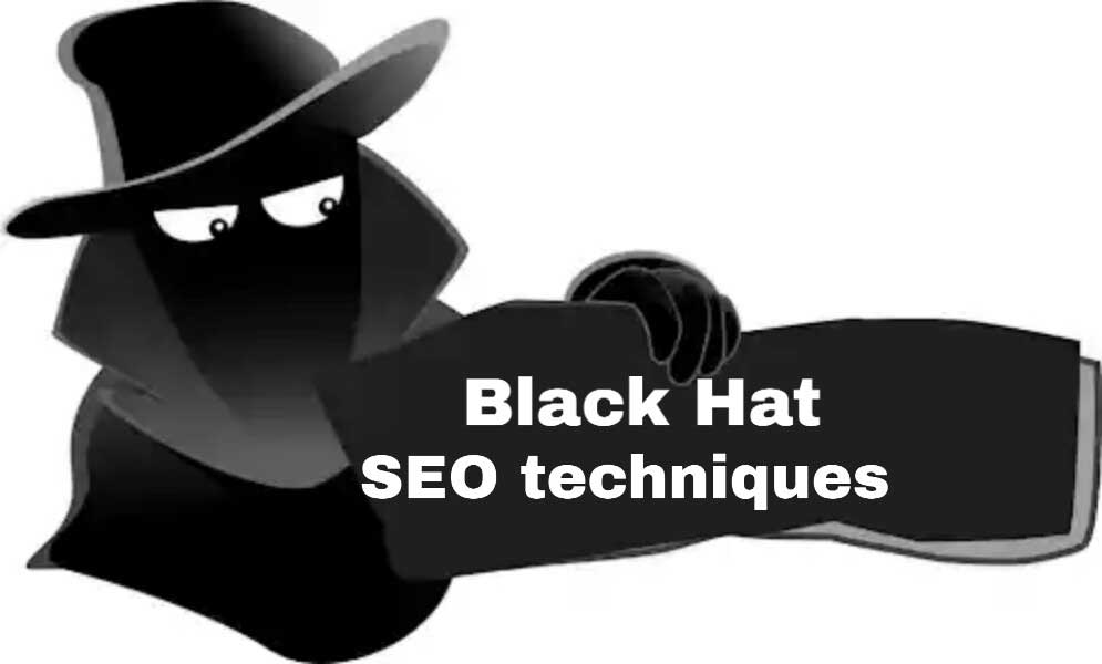 TOP BLACK HAT SEO TECHNIQUES TO AVOID