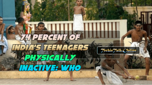74 Percent of India’s Teenagers Physically Inactive: WHO