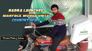 NADRA Launches ManPack Mobile Units Country-Wide