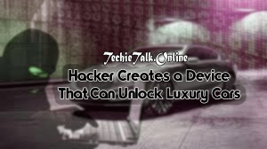 Hacker Creates a Device That Can Unlock Luxury Cars