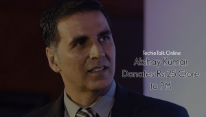 Akshay Kumar Donates Rs 25 Crore to PM Cares Fund to Fight COVID-19 War
