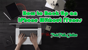 How to Back Up an iPhone Without iTunes