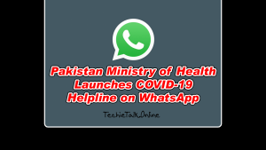 Pakistan Ministry of Health Launches COVID-19 Helpline on WhatsApp