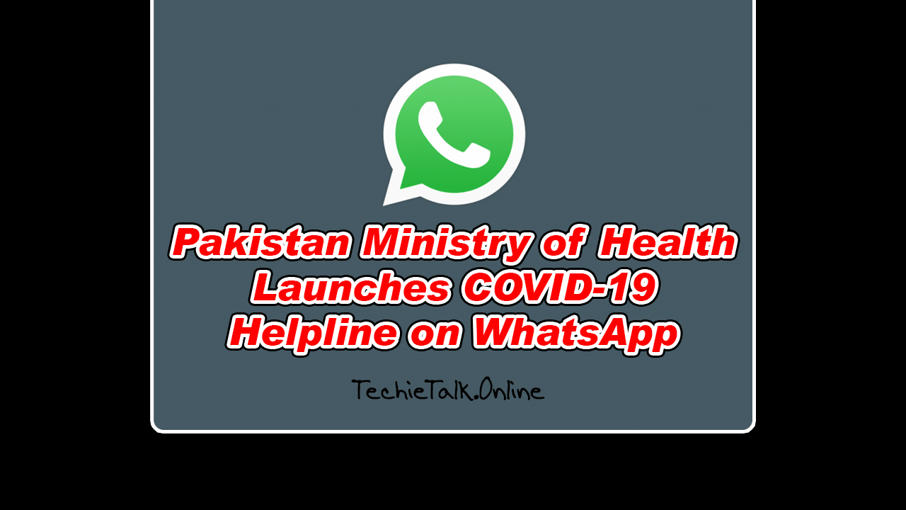 Pakistan Ministry of Health Launches COVID-19 Helpline on WhatsApp