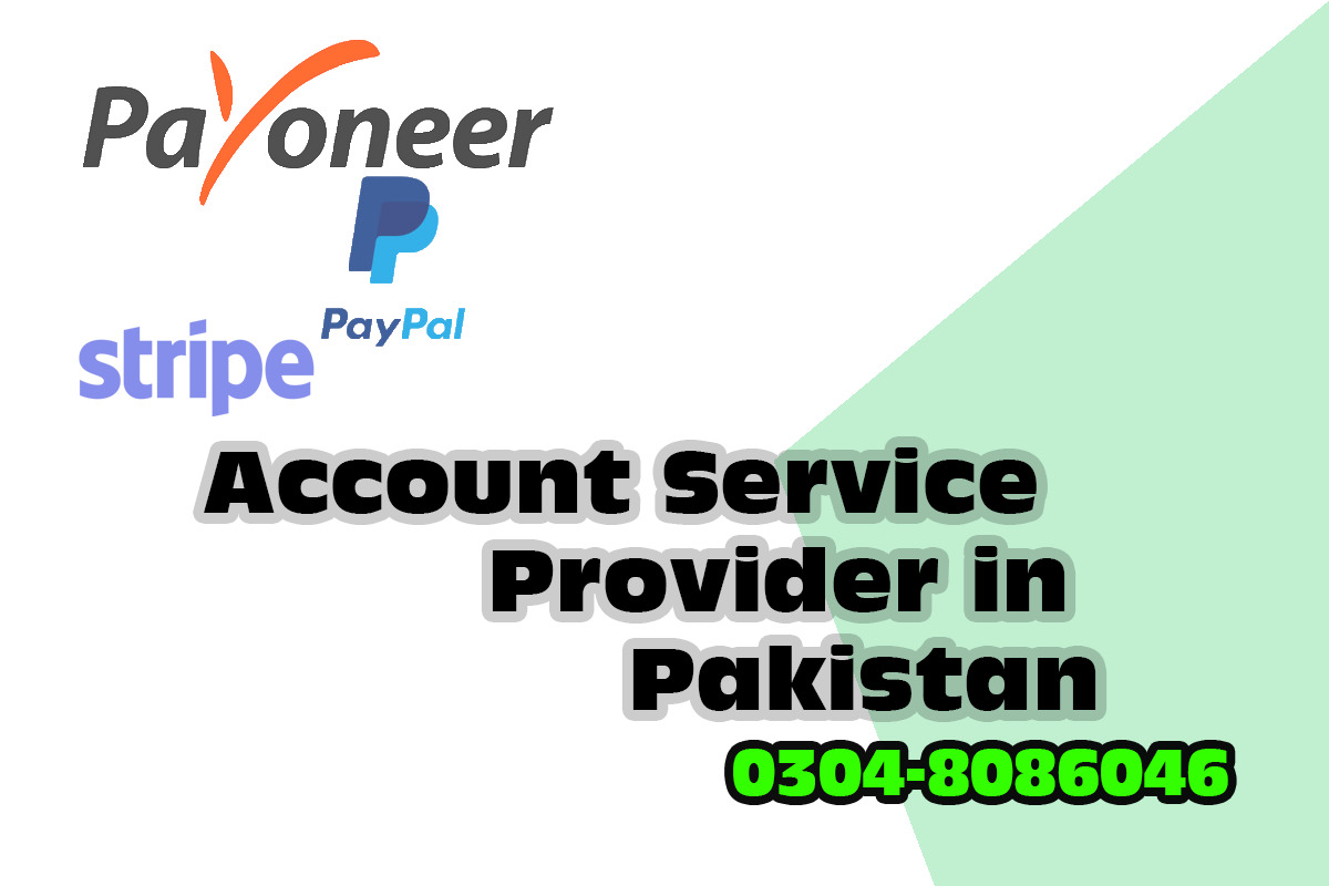 PayPal, Payoneer and Stripe Accounts Service Provider in Pakistan