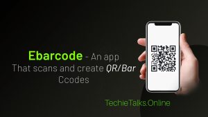 Ebarcode - An App that Scans and Creates QR/Bar Codes