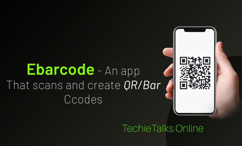 Ebarcode - An App that Scans and Creates QR/Bar Codes